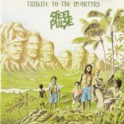 Steel Pulse - Tribute To The Martyrs (1979)