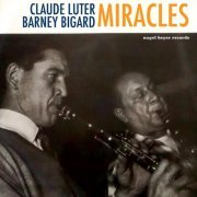 Claude Luter & Barney Bigard - Miracles (2019) [Hi-Res]