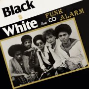 Black White And Co - Funk Alarm (Expanded Edition) (1980)