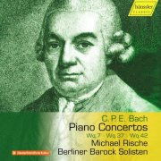 Michael Rische, Berliner Barock Solisten - C.P.C. Bach Piano Concertos Wq. 7 - Wq.37 - Wq.42 (2025) [Hi-Res]