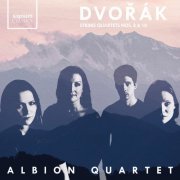 Albion Quartet - Dvořák String Quartets 8 & 10 (2020) [Hi-Res]