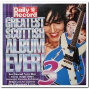 VA - Greatest Scottish Album Ever! 1-3 (2004)