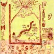 Water Melon - Field Trip (1999) flac