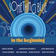 Something Blue - In The Beginning (2025) [Hi-Res]