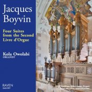 Kola Owolabi - Jacques Boyvin: Four Suites From The Second Livre D'Orgue (2017)