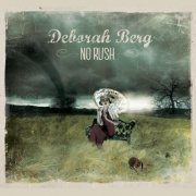 Deborah Berg - No Rush (2012)