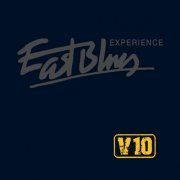 East Blues Experience - V 10 (2008)