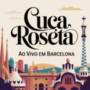 Cuca Roseta - Ao Vivo em Barcelona (Ao Vivo) (2025) [Hi-Res]