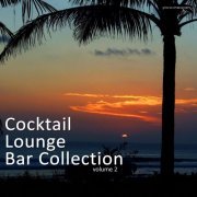 Cocktail Lounge Bar Collection, Vol. 2 (2013)