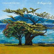 Chaos In the CBD - A Deeper Life (2025)