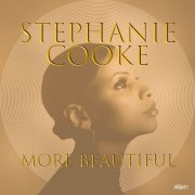 Stephanie Cooke - More Beautiful (2021)