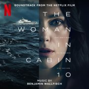 Benjamin Wallfisch - The Woman in Cabin 10 (Soundtrack from the Netflix Film) (2025) [Hi-Res]