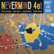 Nevermind 4et - Boost Lau Gara (2023)