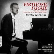 Bryan Wallick - Virtuosic Fugue (2023) [Hi-Res]