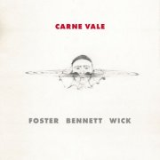 Michael Foster, Ben Bennett & Jacob Wick - Carne Vale (2024)