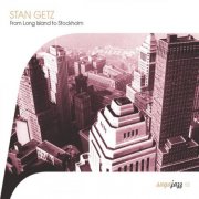 Stan Getz - Saga Jazz: From Long Island to Stockholm (2003)