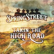 Springstreet - Takin' the High Road (2023)