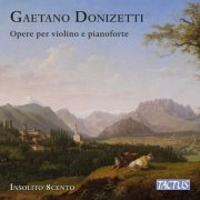 Insolito 8cento, Angelo De Magistris and Rosaria Dina Rizzo - Donizetti: Opere per violino e pianoforte (2023) [Hi-Res]