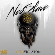 Neoslave - Autoviolator (2019)