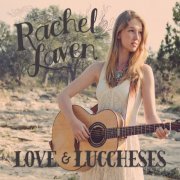 Rachel Laven - Love & Luccheses (2017)