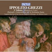 Cappella Musicale San Giacomo Maggiore and Roberto Cascio - Ippolito Ghezzi: L'Adamo (2012)