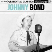 Johnny Bond - Essential Classics, Vol. 944: Johnny Bond (2025)