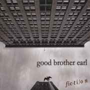 Good Brother Earl - Fiction (2009)