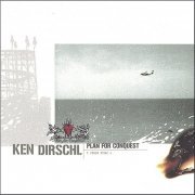 Ken Dirschl - Plan For Conquest (2015)