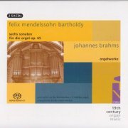 Gerd Zacher - Mendelssohn, Brahms: Organ Works (2006)