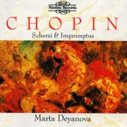 Marta Deyanova - Chopin: Scherzo & Impromptus (2012)