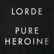 Lorde - Pure Heroine [E] (2013) [E-AC-3 JOC Dolby Atmos]