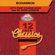 Bohannon Featuring Dr. Perri Johnson - Let's Start To Dance Again (1993)