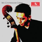 Lucas Wong, Henry Chen - Ma contrebasse chèrie (2019)