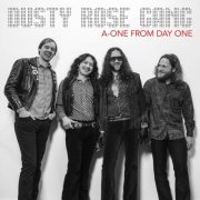 Dusty Rose Gang - A-One From Day One (2025) [Hi-Res]