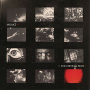 Moakz - The Critical Path (2025)