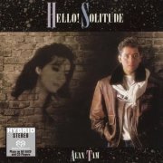 Alan Tam - Hello! Solitude (1987) [2021 SACD]