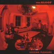 The Aloof - Seeking Pleasure (1998)