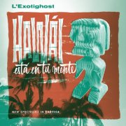 L'Exotighost - Hawái Está En Tu Mente (2025) [Hi-Res]