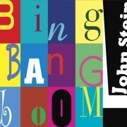 John Stein - Bing Bang Boom! (2012) FLAC