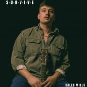 Caleb Mills - S-U-R-V-I-V-E (2024)