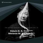 Edwin E. S. Kim and Melanie M. Y. Chae - The House Concert Live Collection, Vol. 19: Edwin E. S. Kim (Live at [yu:l] HAUS, Seoul, 8/13/2010) (2025) [Hi-Res]