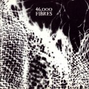 46,000 Fibres - Emanates (1995) FLAC