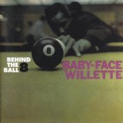 Baby Face Willette - Behind the 8 Ball, Mo-Rock (2007) FLAC