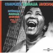 Mahalia Jackson - Complete Mahalia Jackson Intégrale vol. 17: 1961 (Mahalia Sings, Part 4) (2017)