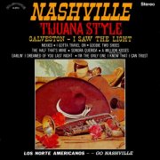 Los Norte Americanos - Nashville Tijuana Style (2018 Remaster from the Original Alshire Tapes) (2025) [Hi-Res]