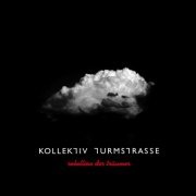 Kollektiv Turmstrasse - Rebellion Der Träumer (2010) [FLAC]