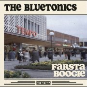 The Bluetonics - Farsta Boogie (2026) [Hi-Res]