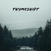 THYMESHIFT - Dark Lights (2021)