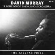 David Murray & Pierre Dørge's New Jungle Orchestra - The Jazzpar Prize (1992)