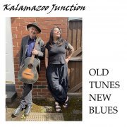 Kalamazoo Junction - Old Tunes New Blues (2021)